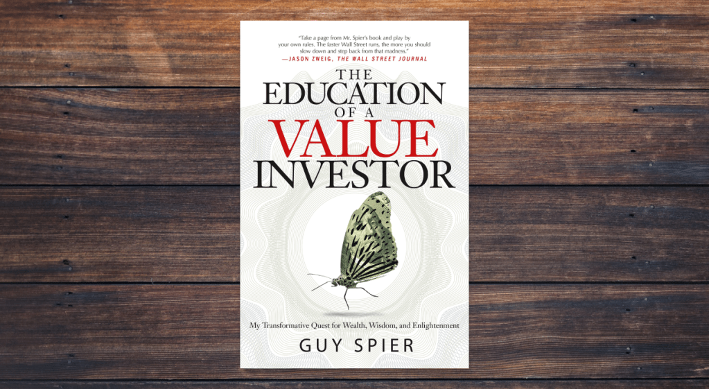 The Education of a Value Investor Book Written By Guy Spier