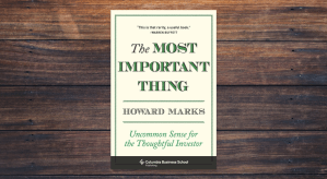The Most Important Thing Book Written By Howard Marks