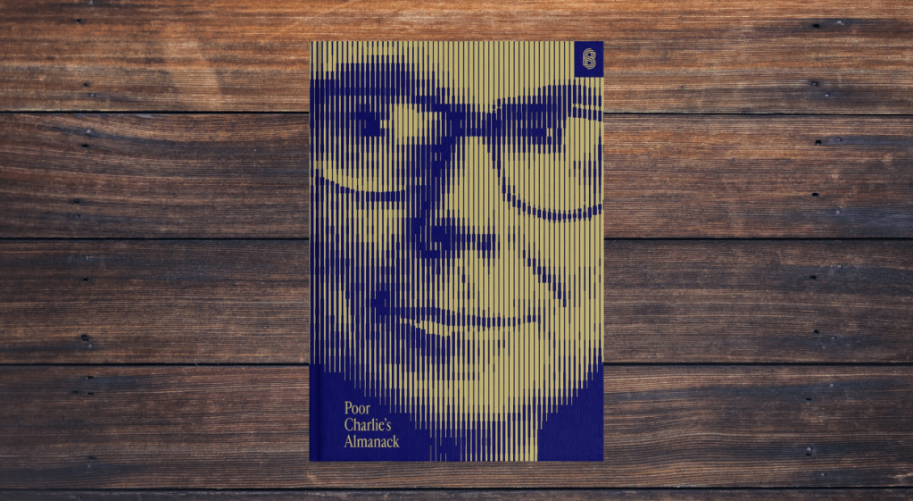 Poor Charlie's Almanack by Charlie Munger and Peter Kaufman