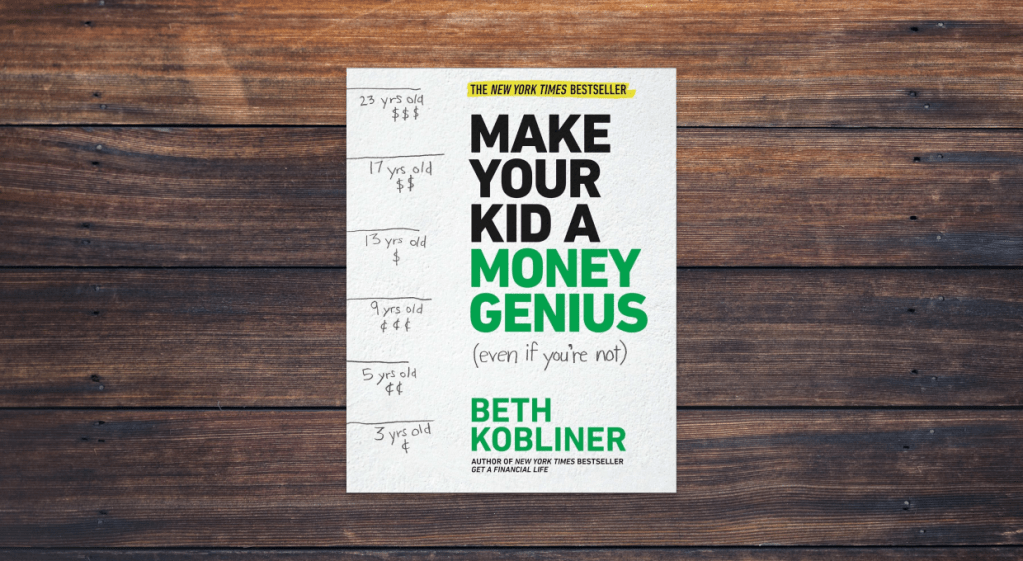 Make Your Kid a Money Genius by Beth Kobliner