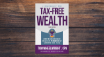 Tax-Free Wealth by Tom Wheelwright