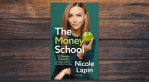 The Money School by Nicole Lapin