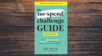 The No-Spend Challenge Guide by Jen Smith