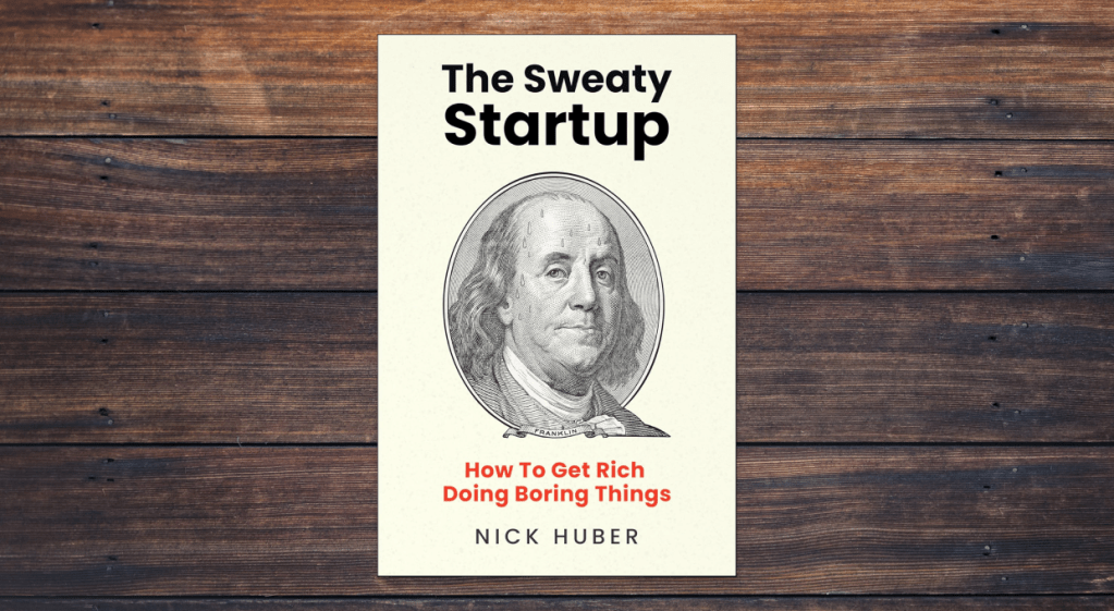 The Sweaty Startup by Nick Huber