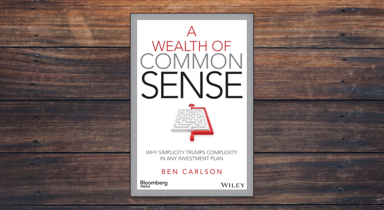 Book Review: A Wealth of Common Sense by Ben Carlson – Winchell House