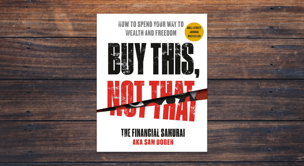 Buy This, Not That by Sam Dogen