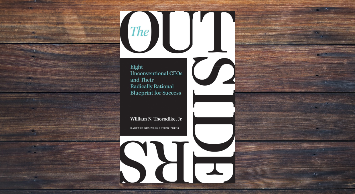 Book Review: The Outsiders by William Thorndike – Winchell House