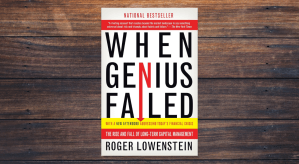 When Genius Failed by Roger Lowenstein