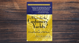 Where Are the Customers Yachts by Fred Schwed