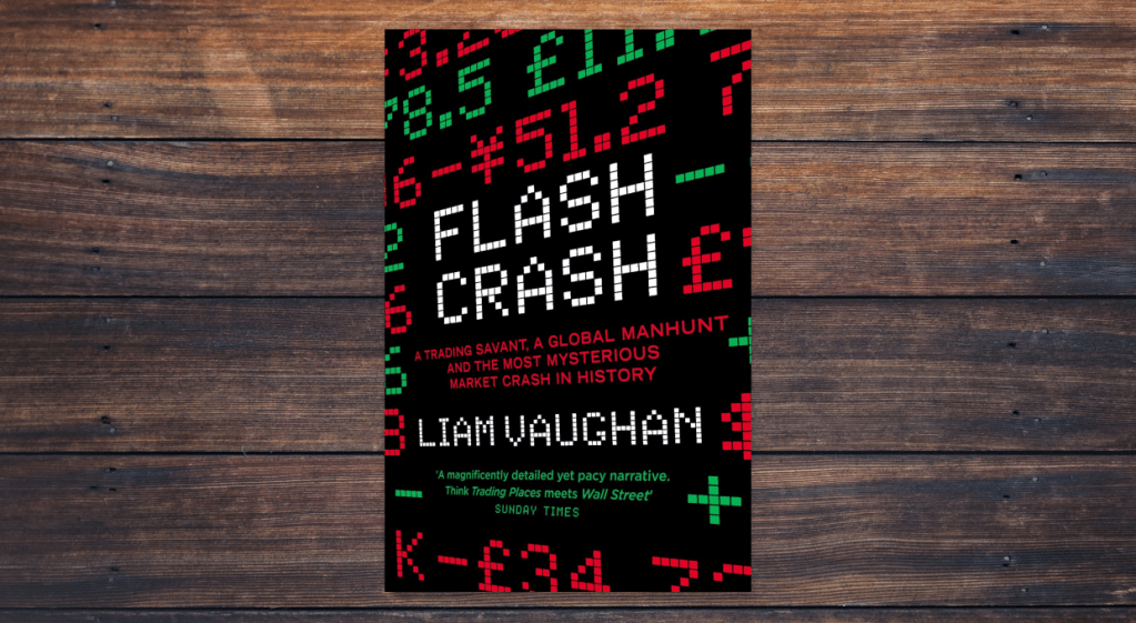 Flash Crash by Liam Vaughan