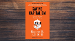 Saving Capitalism by Robert Reich
