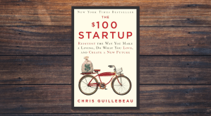 The $100 Startup by Chris Guillebeau