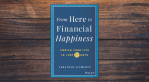 From Here to Financial Happiness by Jonathan Celements