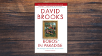Bobos in Paradise by David Brooks
