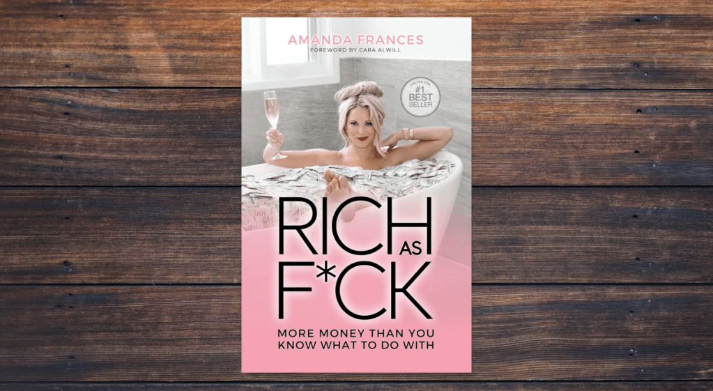 Rich As Fck by Amanda Frances