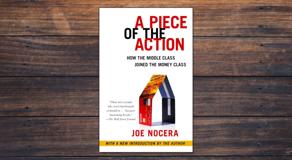 A Piece of the Action by Joe Nocera