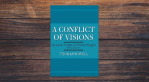 A Conflict of Visions by Thomas Sowell