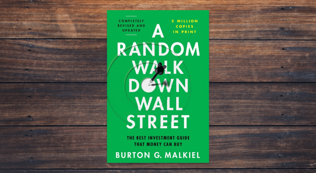 A Random Walk Down Wall Street by Burton Malkiel