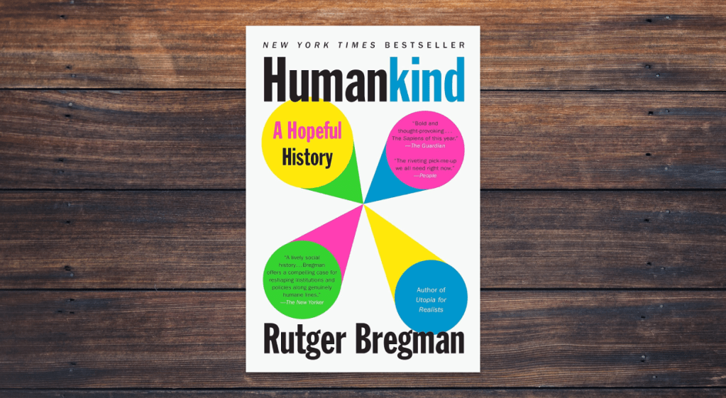 Humankind by Rutger Bregman