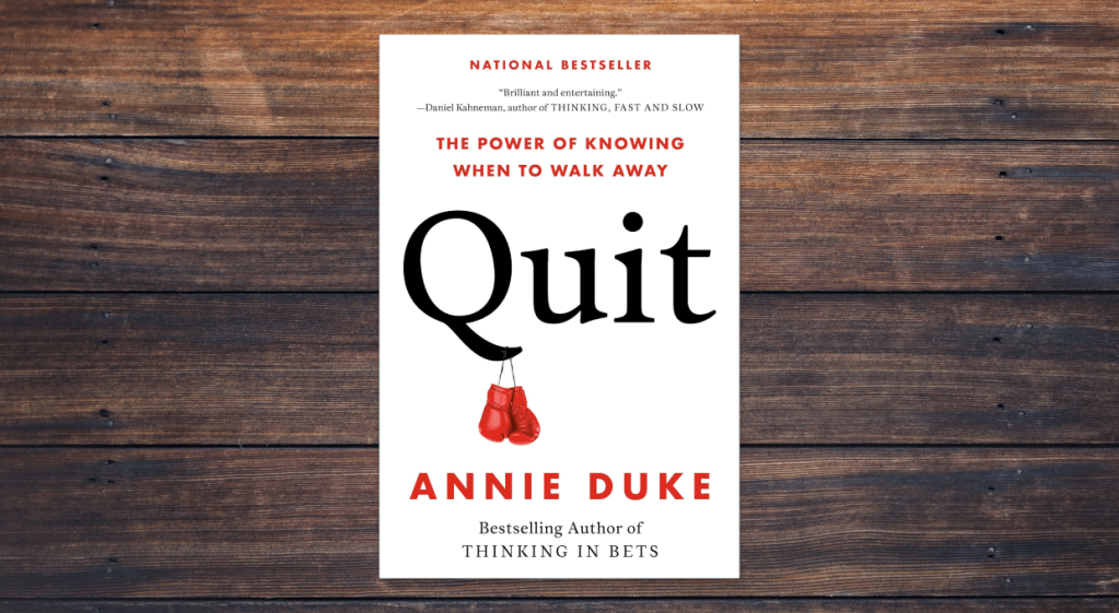 Quit by Annie Duke