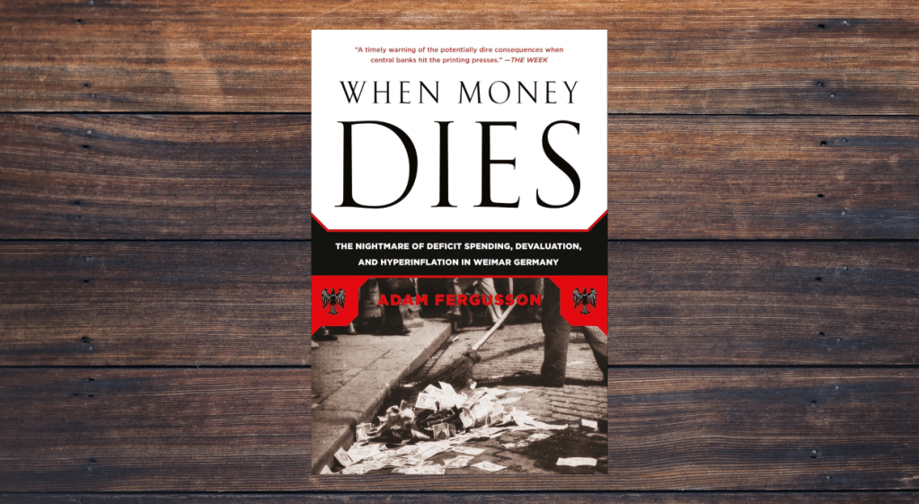 When Money Dies by Adam Fergusson